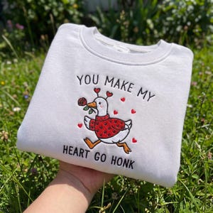 Embroidered Valentine Goose Sweatshirt: Valentine's Day Sweater, Embroidery Anniversary Sweatshirt, Romantic Goose Hoodie