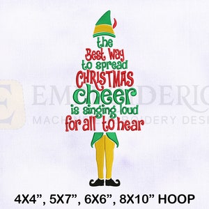 The Best Way to Spread Christmas Cheer is Singing Loud For All to Hear Embroidery Design, Quote Embroidery Design, 4 Sizes Embroidery Design