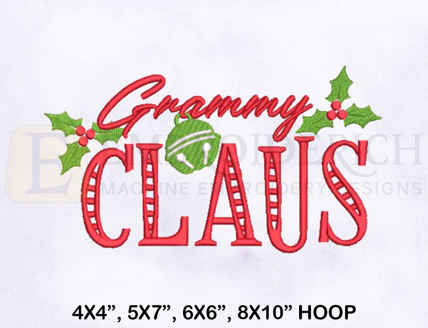 Grammy Claus Machine Embroidery Design | Christmas Embroidery Designs | 4 Sizes Machine Embroidery Designs | Grammy Claus Embroidery Design