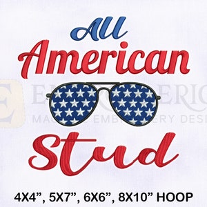 USA All American Stud Machine Embroidery Design, 4th of July Embroidery Designs, Quote Embroidery Design, 4 Sizes Machine Embroidery Designs