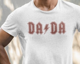 DADA Funny ACDC Parody Unisex T-Shirt | DaDa Shirt | Dad Life Tee | Gift for Dad