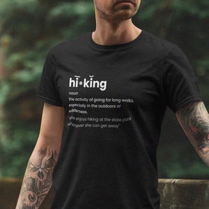 Hiking Unisex T-Shirt | Definition of Hiking Tee | Adventure Lover Gift | Outdoorsy Shirts | Nature Lover