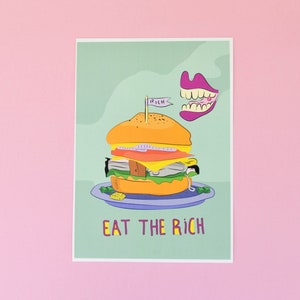 Eat the rich poster custom order for Nicole