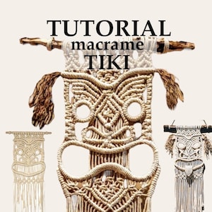 May include: Macrame Tiki wall hangings in various sizes and designs. The central piece features a large, detailed Tiki face with circular eye and mouth openings, and long fringe. The text "TUTORIAL macrame TIKI" is at the top, and "MerrittMacrame" at the bottom.