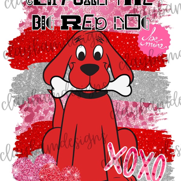 Clifford The Big Red Dog Valentines Design, Valentines Day, Clifford The Big Red Dog png