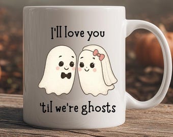 Taza "Hasta que seamos fantasmas" Taza con linda pareja de fantasmas Regalo de Halloween para parejas Regalo espeluznante para novia Taza de café con fantasmas Regalo de aniversario de temporada espeluznante