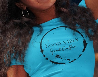 Good Vibes, Good Coffee, Coffee Lover Shirt, Gift for Coffee Lover, Unisex Coffee T-Shirt, Coffee Vibes