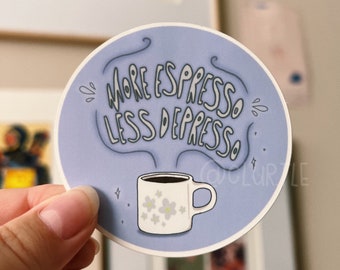 Pegatina circular "Más espresso, menos depresso"