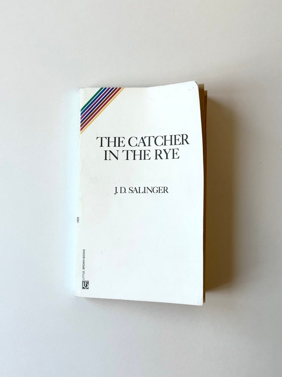 The Catcher in the Rye J.D. Salinger 