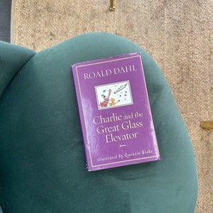 Roald Dahl Hardcover, Charlie and the Great Glass Elevator, Illustrated by Quentin Blake