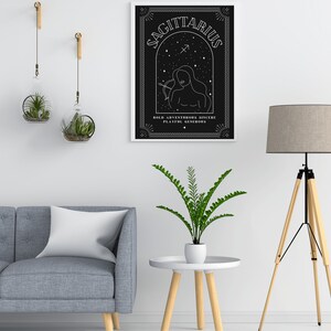 May include: Black and white printable art print with a line drawing of a Sagittarius zodiac sign. The text "Sagittarius" is at the top of the print. The text "Bold, Adventurous, Sincere, Playful, Generous" is at the bottom of the print.