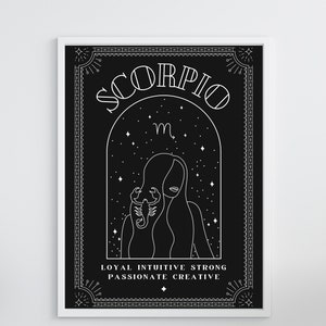 May include: Black and white illustration of a Scorpio zodiac sign with a woman's silhouette and a scorpion. The text "Scorpio" is written in a decorative font and the text "Loyal Intuitive Strong Passionate Creative" is written below the illustration.