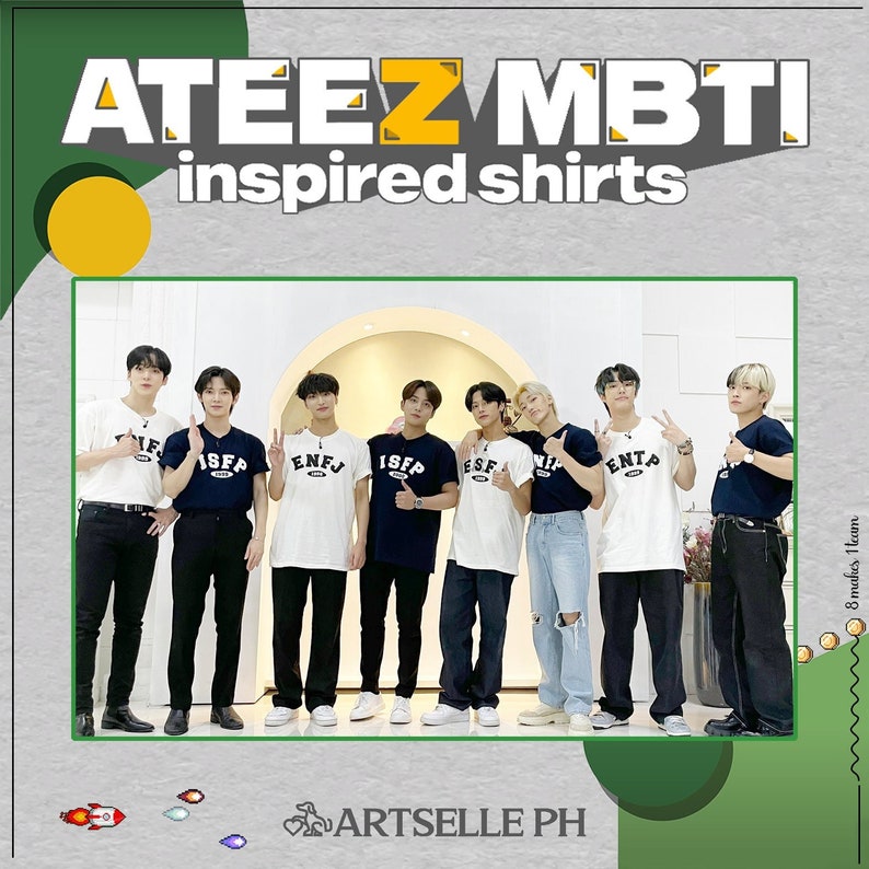 May include: A group of eight people wearing white t-shirts with different MBTI personality types printed on them. The text "ATEEZ MBTI inspired shirts" is at the top of the image. The text "8 makes 1 team" is on the right side of the image.