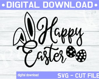 Happy Easter with Bunny Ears, Happy Easter with Bunny Ears and Easter Eggs SVG, Happy Easter SVG, Easter Eggs, Svg's, Cut File, Instant File