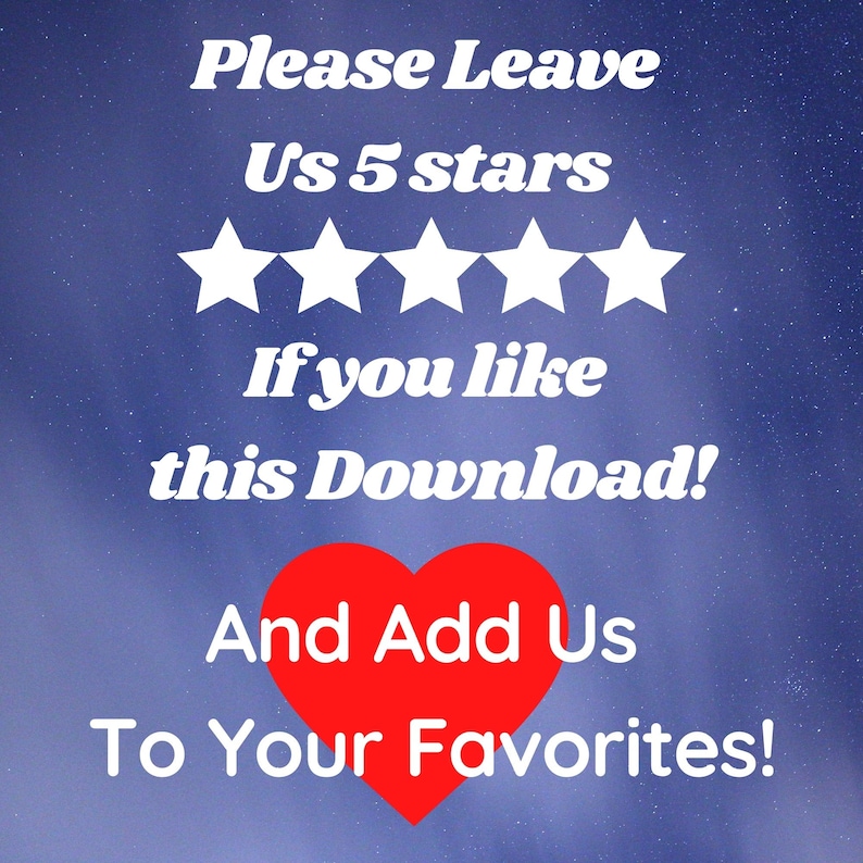 May include: A blue background with white stars and a red heart. The text reads "Please Leave Us 5 Stars If you like this Download! And Add Us To Your Favorites!"