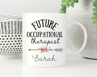 Ot Mugs, Future Occupational Therapist, Gifts for Ot, Ot Gifts, Ot Mugs for Her, Ot Graduation Mug, Two Toned 11oz Mug, Custom OT Mug