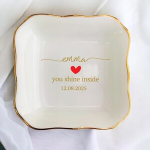 Custom Name Jewelry Dish, You Shine Inside, Personalized Ceramic Ring Tray with Heart & Date, Inspirational Gift for Her, Birthday Gift Idea