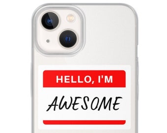 Hello I'm Awesome Aesthetic Phone Case for iPhone Samsung Name Tag Clear Phone Case Aesthetic Quotes Phone Case Red iPhone 15 14 13 Case