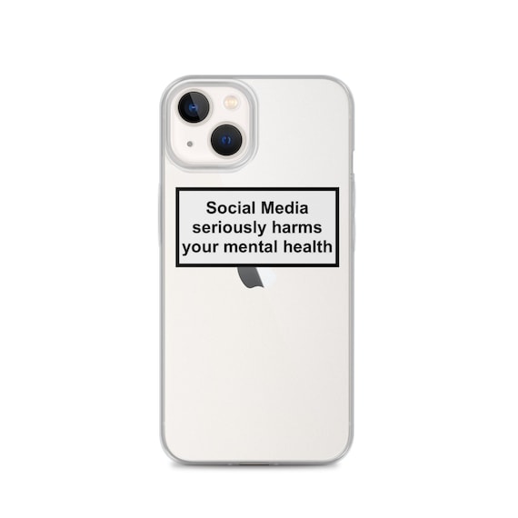 Social media seriously harms your cheap mental health phone case