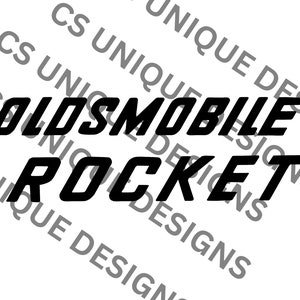 May include: Black and white graphic design featuring the text "OLDSMOBILE ROCKET" in a bold, stylized font.