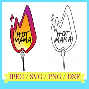 Hot Mama (*svg, *jpg, *dxf, *png)