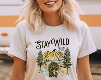 Stay Wild Explore Nature shirt, Adventure shirt, Get Lost shirt, hiking tshirt, camping tshirt, Mountains, Bear tee, Wilderness, Wanderlust