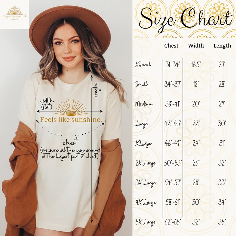 May include: A cream-colored t-shirt with the text "Feels like sunshine" and a golden sunburst design. The image includes a size chart with chest, width, and length measurements in inches for various sizes, from XSmall to 5XLarge.