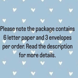May include: A blue background with white hearts scattered across the surface. Text reads: "Please note the package contains 6 letter paper and 3 envelopes per order. Read the description for more details."