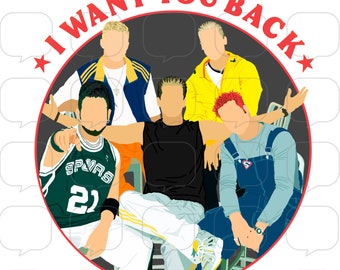 I Want You Back - *NSYNC - PNG Sublimation Transfer