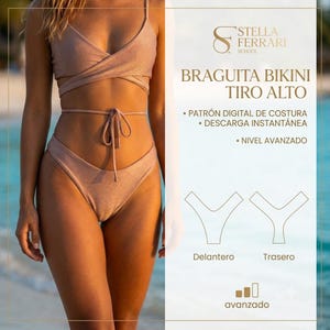 Pode incluir: Uma parte de baixo de biquíni de cintura subida e top cruzado a condizer em bronze metalizado. A imagem inclui o texto: STELLA FERRARI SCHOOL, BRAGUITA BIKINI TIRO ALTO, PATRÓN DIGITAL DE COSTURA, DESCARGA INSTANTÁNEA, NIVEL AVANZADO, Delantero, Trasero, avanzado.