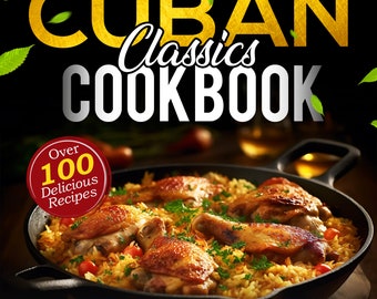Libro de cocina de clásicos cubanos Recetas de comida, comida española. Cocina casera, entusiasta de la gastronomía