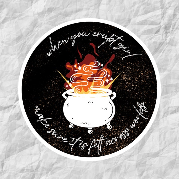 When You Erupt Girl- Amren Quote Sticker- Sarah J Maas Officially Licensed ACOTAR Merch