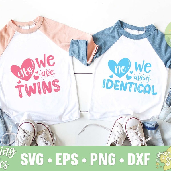 Yes we are Twins, No we are not Identical, Twin Baby Gift, Baby Shower Gift, Matching twin outfits - svg, dxf, eps and png instant download