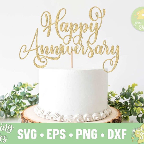 Happy Anniversary svg, Anniversary Cake Topper svg, Wedding Cake Topper SVG, Cake Toppers svg - svg, dxf, eps and png instant download