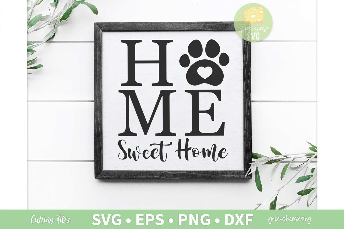 Home Sweet Home SVG Dog SVG Doggy Paws svg Paw Print svg | Etsy