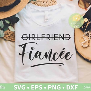 Fiancee Svg, Freundin Svg, Hochzeit Shirt Svg, Lustiges Verlobtes Shirt Svg, Diamond Fiancee Svg- svg, dxf, eps und png direkter Download