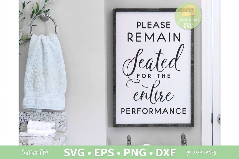 Please Remain Seated Svg Bathroom Sign Svg Bathroom Cut Etsy