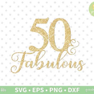 Cake Topper svg 50 And Fabulous Cake Topper svg Birthday | Etsy