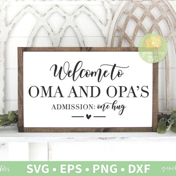 Oma and Opa's House Svg, Oma Svg, Opa Svg, Grandparents Doormat Svg, Admission Svg, Welcome Svg- svg, dxf, eps and png instant download