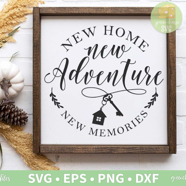 New Home New Adventure New Memories SVG, New Home Sign SVG, Geschenk Svg, Geschenk Svg, Home Decor - svg, dxf, eps und png direkter Download