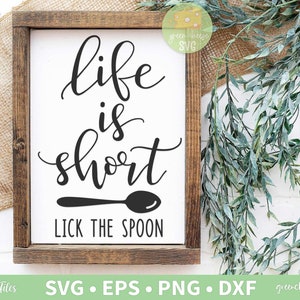 スプーンをなめるSVG、人生は短いSVG、キッチンSVG、面白いキッチンSVG、キッチンユーモアSVG - SVG、DXF、EPS、PNGの即時ダウンロード
