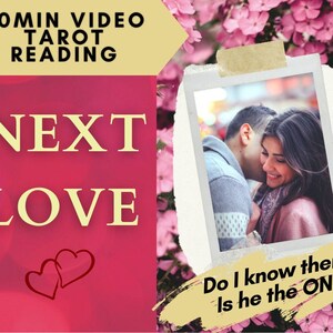 30m Video | Who is my Next Love? Tarot Reading - Oracle, channeled messages, charms