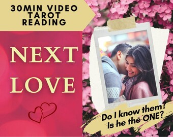 30m Video | Who is my Next Love? Tarot Reading - Oracle, channeled messages, charms