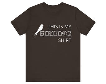 This is My Birding Shirt T-Shirt | Birdwatching Tee, Bird Lover Shirt