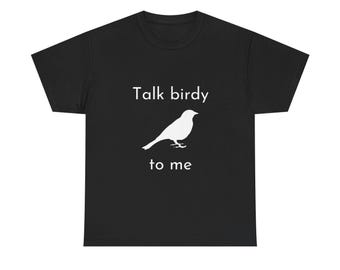 BirdWorks Talk Birdy to Me Birdwatcher Graphic Shirt