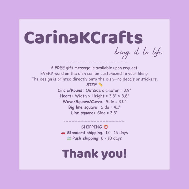 May include: A lavender-colored graphic with the text "CarinaKCrafts bring it to life." The text describes customizable dishes with printed designs. Size details are provided for circle, heart, wave, big line, and line shapes, with measurements in inches.