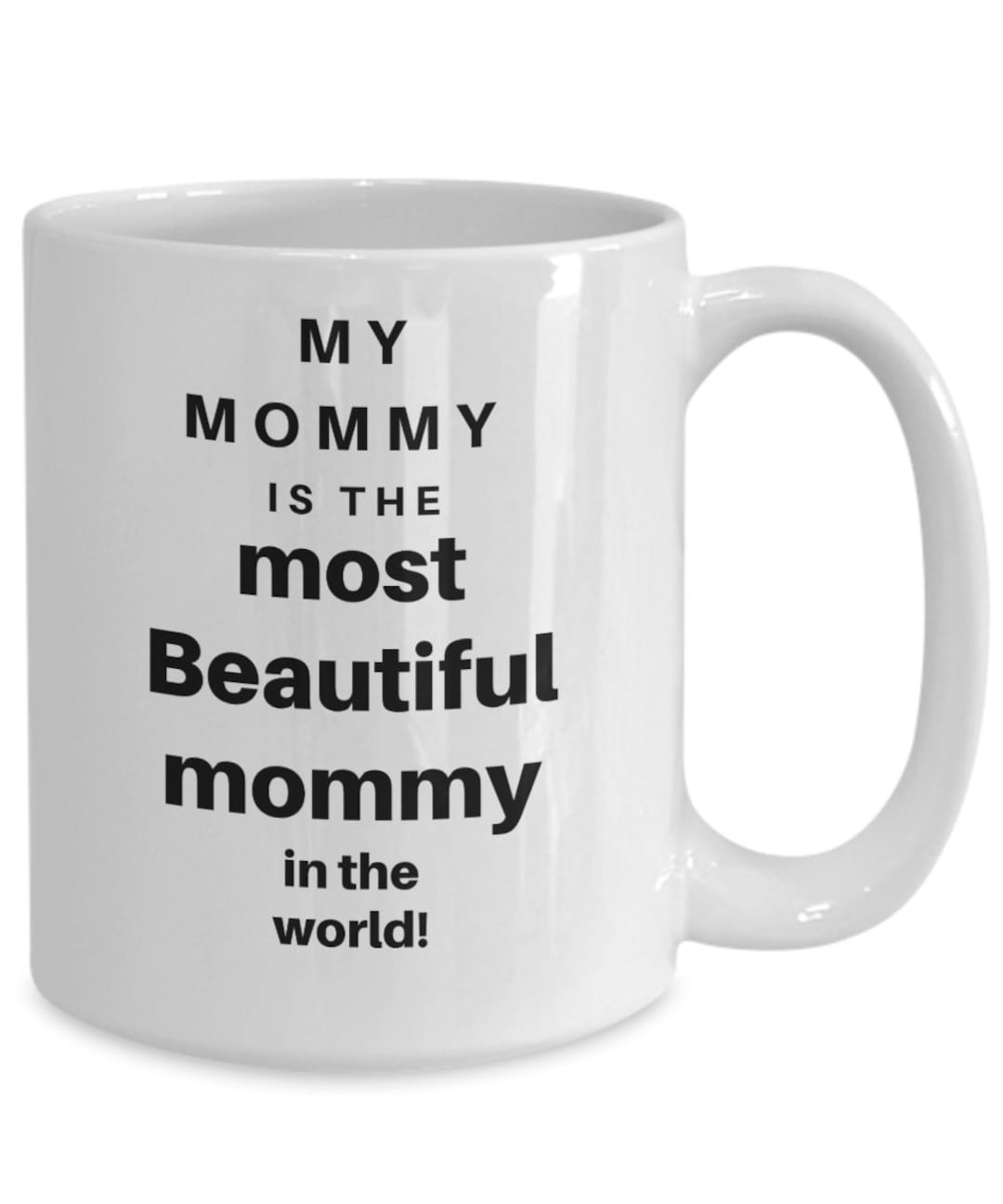 Meine Mama ist die schönste Mama der Welt. GeschenkBecher für Mutter