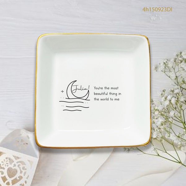 You Are The Most Beautiful Thing In The World-Daughter Personalized Ring Dish From Mom-Trinket Tray-Custom Jewelry Dish To Mom Sister Friend