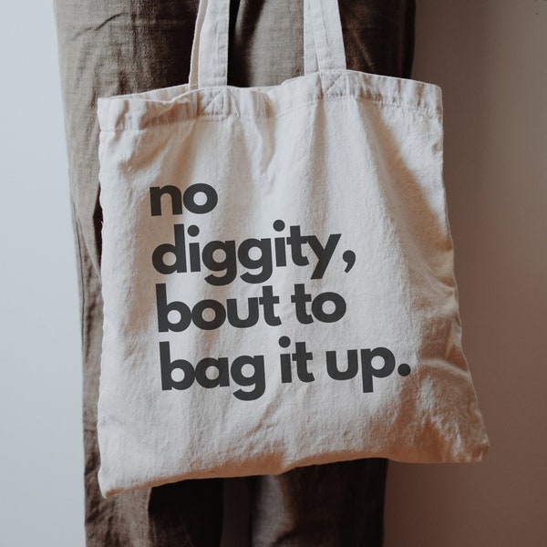 No Diggity Bout to Bag It Up, No Diggity download, No Diggity SVG, No Diggity PNG, Tote bag SVG, Tote bag png, boss babe svg, funny tote bag