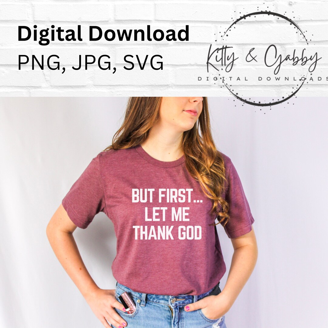 Thank God Shirt Design, Christian Shirt Design, Christian Svg, Womens ...
